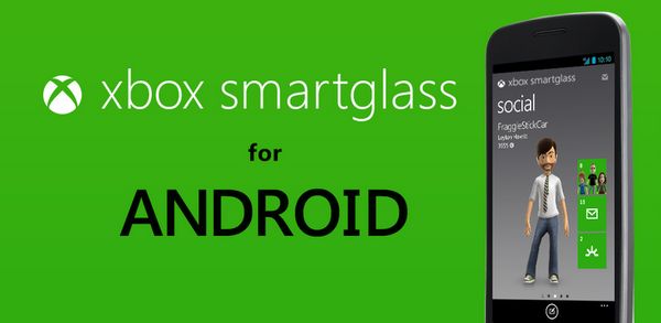 SmartGlass para Android, controla tu Xbox 360 con el móvil